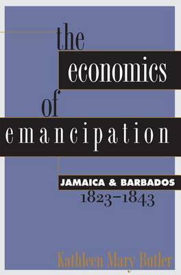 The Economics of Emancipation by Kathleen Mary Butler image