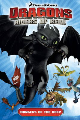 Dragons Riders of Berk: Dangers of the Deep by Simon Furman image