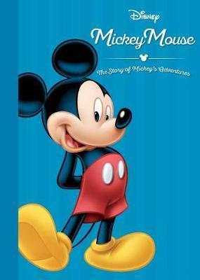 Disney Mickey Mouse the Story of Mickey's Adventures on Hardback by Parragon Books Ltd