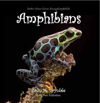 Draw Your Own Encyclopaedia Amphibians by Colin M. Drysdale image