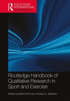 Routledge Handbook of Qualitative Research in Sport and Exercise image