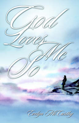 God Loves Me So by Evelyn McCarthy image