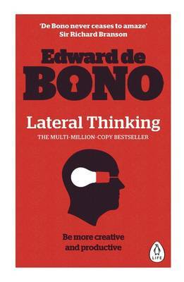 Lateral Thinking by Edward De Bono