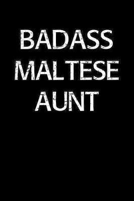 Badass Maltese Aunt by Standard Booklets image