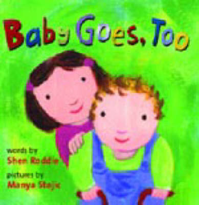 Baby Goes Too by Shen Roddie image