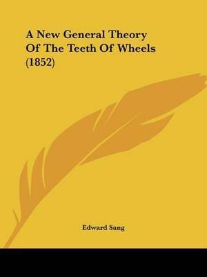 New General Theory Of The Teeth Of Wheels (1852) image