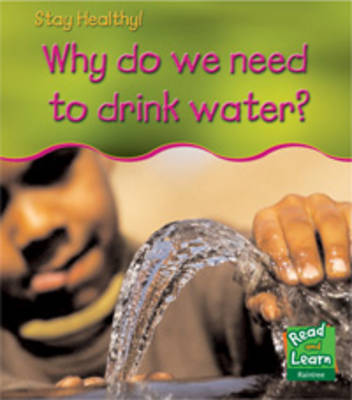Why do we need to drink water? by Angela Royston image