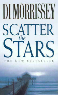 Scatter the Stars on Paperback by Di Morrissey