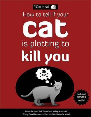 How to Tell If Your Cat is Plotting to Kill You by The Oatmeal image