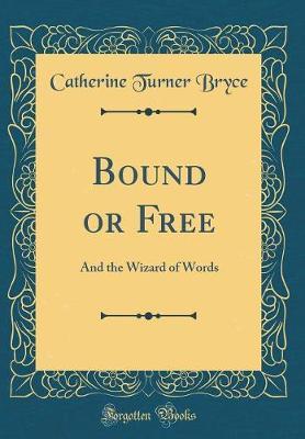 Bound or Free by Catherine Turner Bryce image