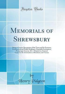 Memorials of Shrewsbury by Henry Pidgeon image