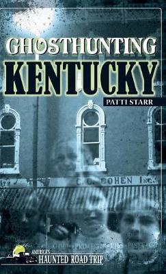 Ghosthunting Kentucky by Patti Acord Starr image
