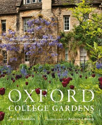 Oxford College Gardens on Hardback by Tim Richardson