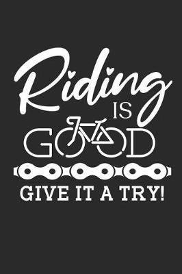 Riding is Good give it a Try! by Values Tees image