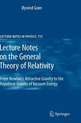 Lecture Notes on the General Theory of Relativity on Hardback by Oyvind Gron