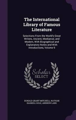 The International Library of Famous Literature by Donald Grant Mitchell image