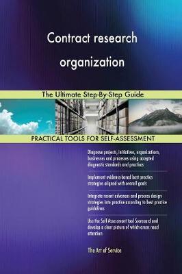 Contract Research Organization the Ultimate Step-By-Step Guide by Gerardus Blokdyk image