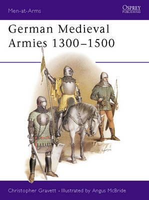 German Medieval Armies, 1300-1500 by Christopher Gravett image