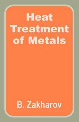 Heat Treatment of Metals by B. Zakharov image