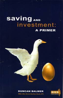 Saving and Investment: A Primer by Balmer Duncan