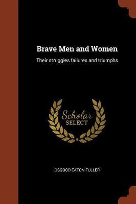 Brave Men and Women by Osgood Eaton Fuller image