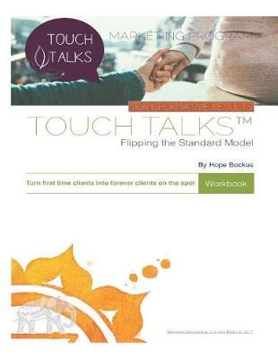 Touch Talks by Hope Bockus