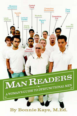 Manreaders: A Woman's Guide to Dysfunctional Men by Bonnie Kaye M.Ed. image