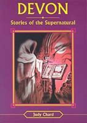 Devon Stories of the Supernatural by Judy Chard image