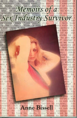 Memoirs of a Sex Industry Survivor by Anne Bissell image