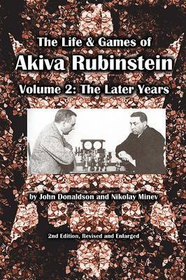 The Life & Games of Akiva Rubinstein by John Donaldson image