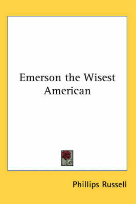 Emerson the Wisest American on Paperback by Phillips Russell