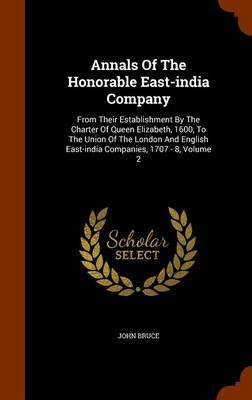 Annals of the Honorable East-India Company by John Bruce image