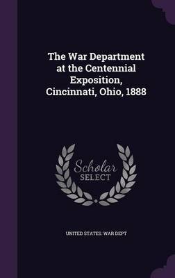 The War Department at the Centennial Exposition, Cincinnati, Ohio, 1888 image