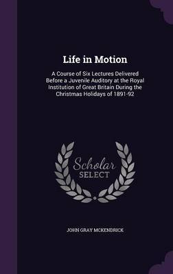 Life in Motion by John Gray McKendrick image