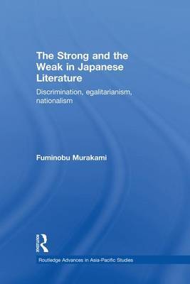 The Strong and the Weak in Japanese Literature by Fuminobu Murakami image