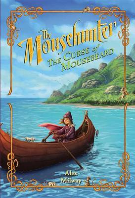 Mousehunter: The Curse of Mousebeard by Alex Milway image
