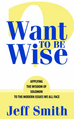 Want to Be Wise? by Jeff Smith image