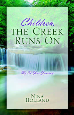 Children, the Creek Runs on by Nina Holland image