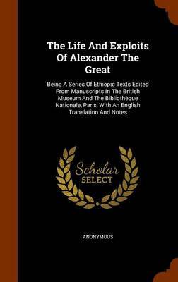 The Life and Exploits of Alexander the Great by * Anonymous image