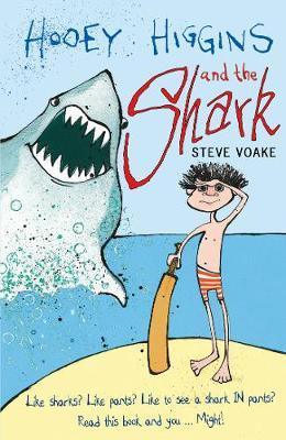 Hooey Higgins and the Shark by Steve Voake