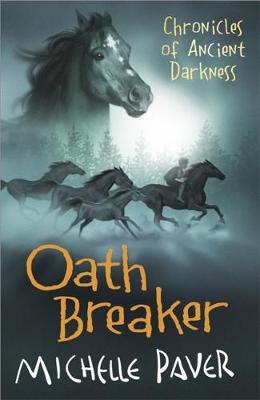 Oath Breaker: 5 by Michelle Paver