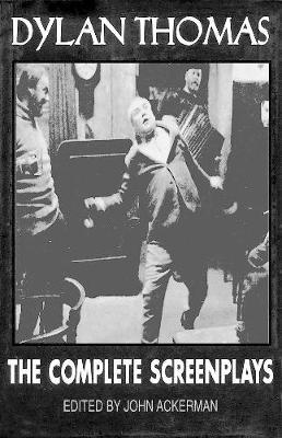 Dylan Thomas: The Complete Screenplays by Dylan Thomas image