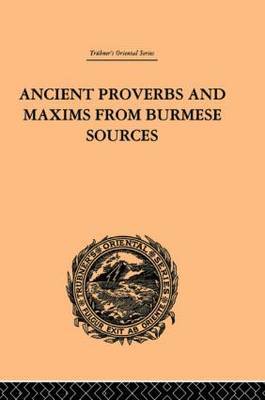 Ancient Proverbs and Maxims from Burmese Sources by James Gray image