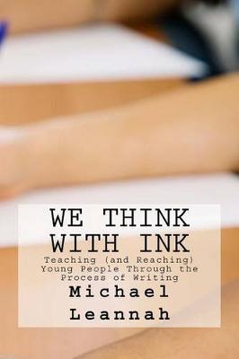 We Think with Ink by Michael Leannah image