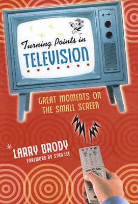 Turning Points In Television by Larry Brody image