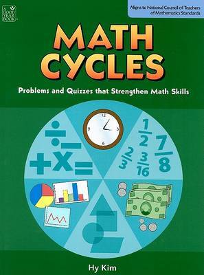 Math Cycles: Problems and Quizzes That Strengthen Math Skills by Hy Kim image