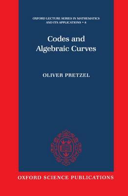 Codes and Algebraic Curves by Oliver Pretzel image