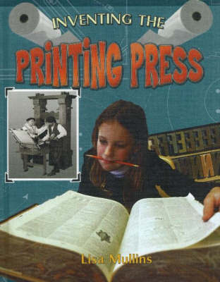 Inventing the Printing Press by Lisa Mullins image