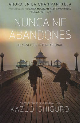 Nunca Me Abandones on Paperback by Kazuo Ishiguro