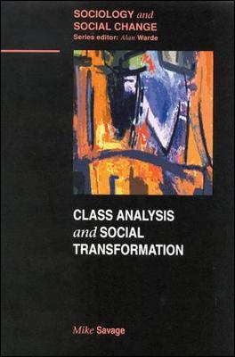 Class Analysis and Social Transformation by Mike Savage image
